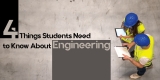 4 Things Students Need To Know About Engineering!!!